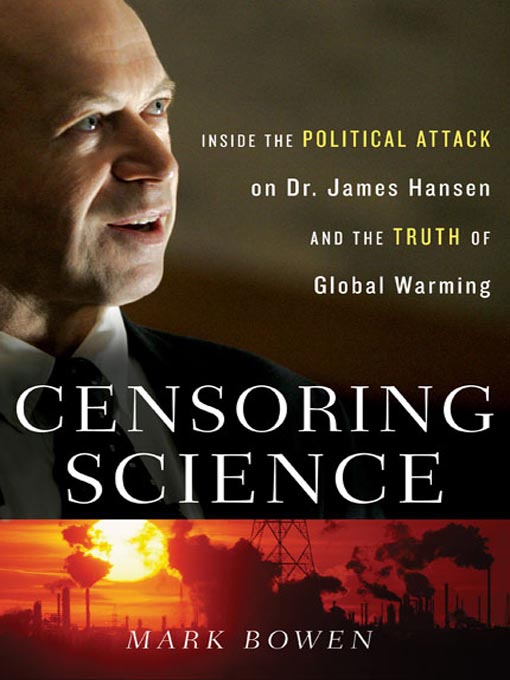 Title details for Censoring Science by Mark Bowen - Available